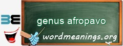 WordMeaning blackboard for genus afropavo